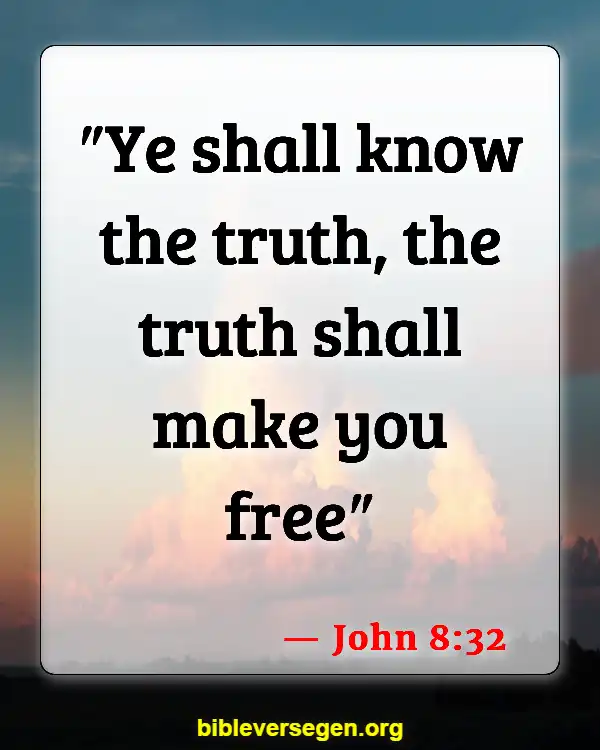 Bible Verses About Speaking The Truth In Love (John 8:32)