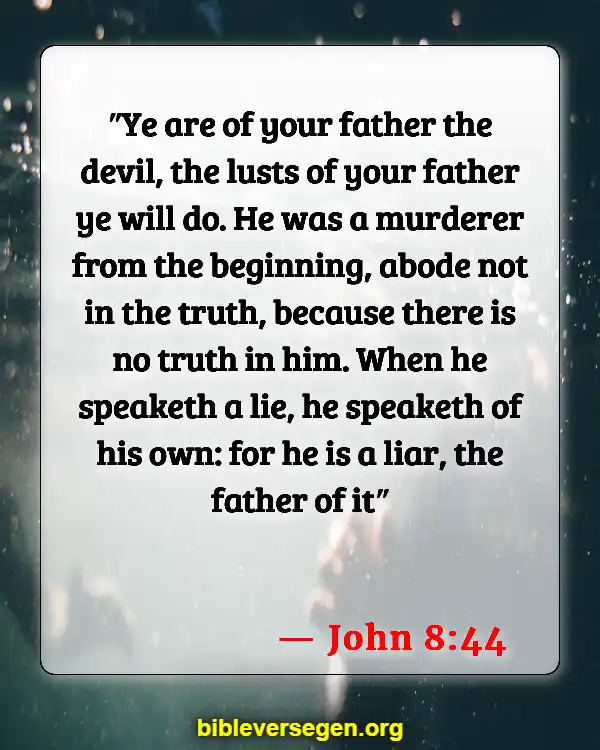 Bible Verses About Satan And A Third Of Angels Caste Out Of Heaven (John 8:44)