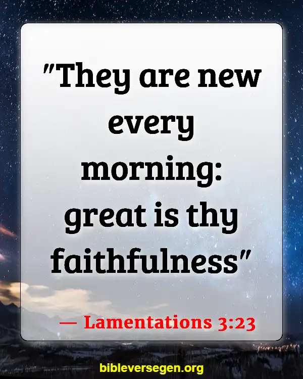 Bible Verses About Gods Faithfulness (Lamentations 3:23)