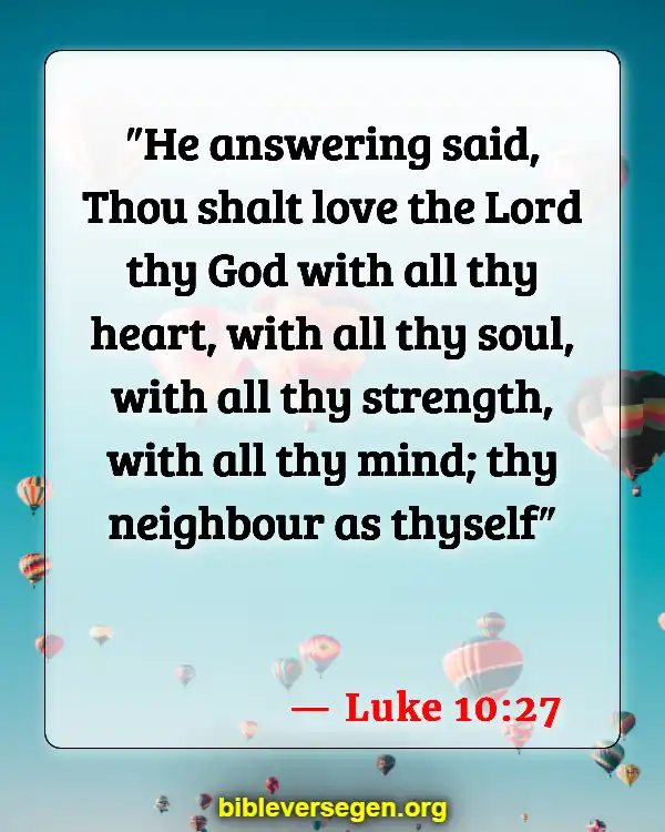 Bible Verses About Being Kind (Luke 10:27)