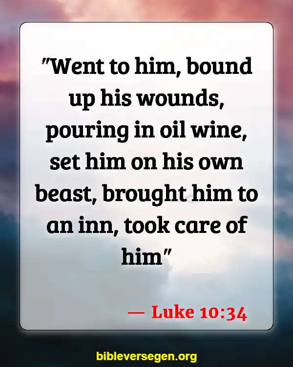 Bible Verses About Anointing With Oil (Luke 10:34)