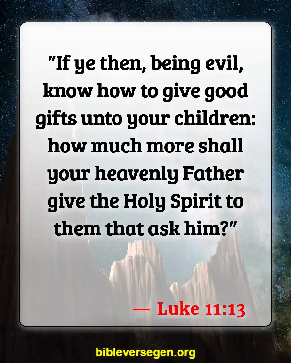 Bible Verses About Children And Prayer (Luke 11:13)