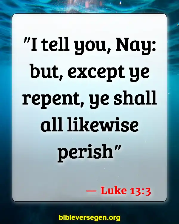 Bible Verses About Being A Perfect Christian (Luke 13:3)