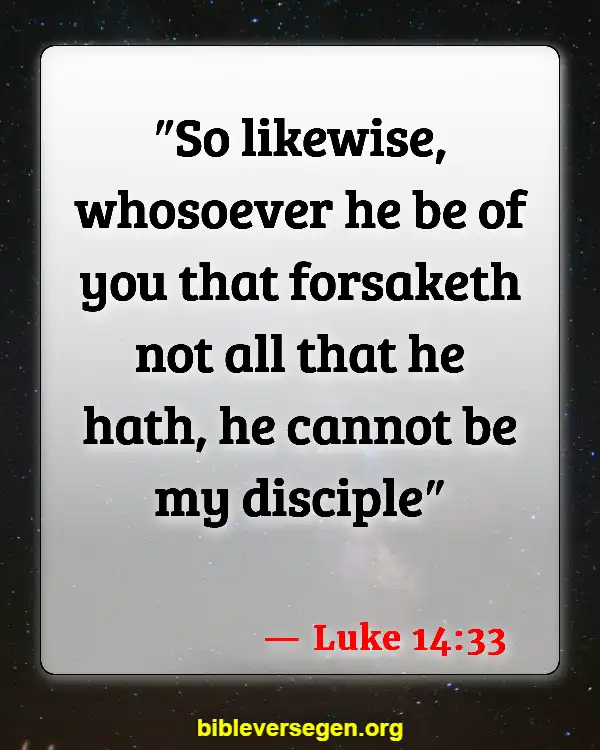 Bible Verses About Self Denial (Luke 14:33)