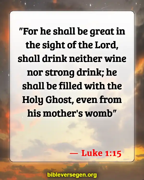 Bible Verses About Wine Drinking (Luke 1:15)