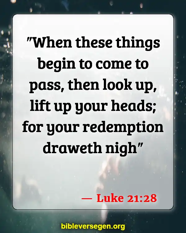 Bible Verses About Jesus Return (Luke 21:28)