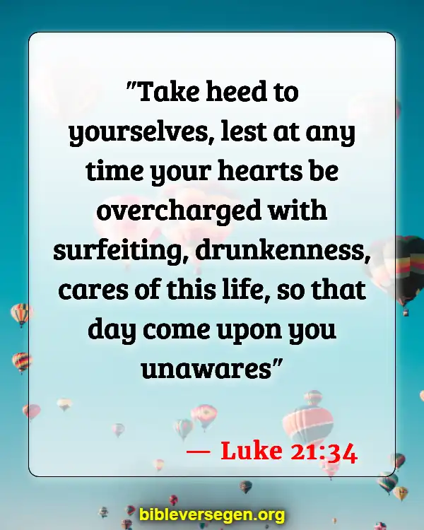 Bible Verses About Jesus Return (Luke 21:34)