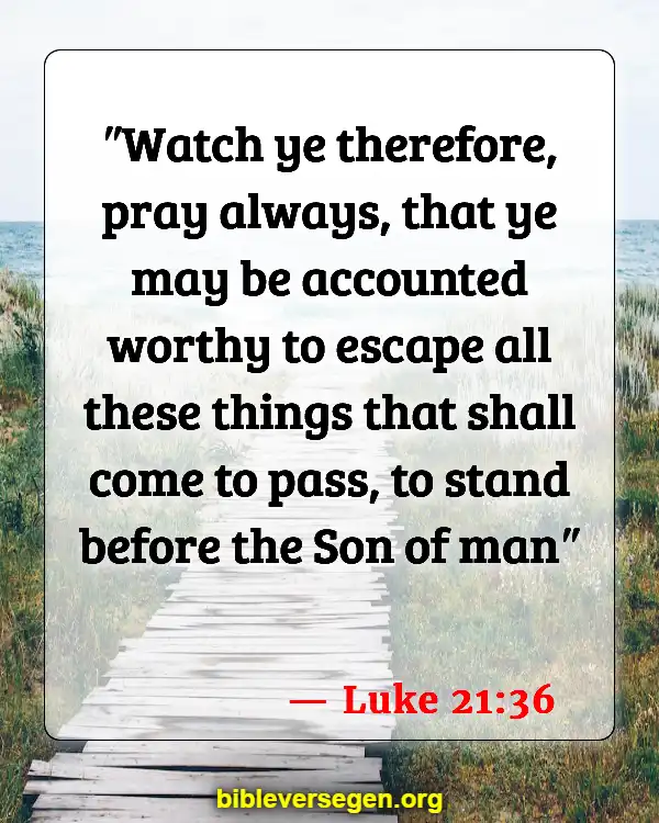 Bible Verses About End-time People (Luke 21:36)
