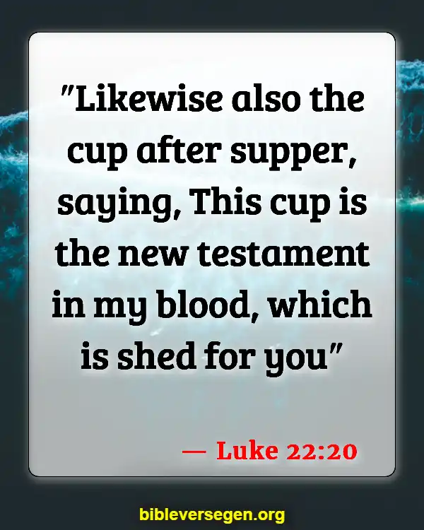 Bible Verses About Covenants (Luke 22:20)