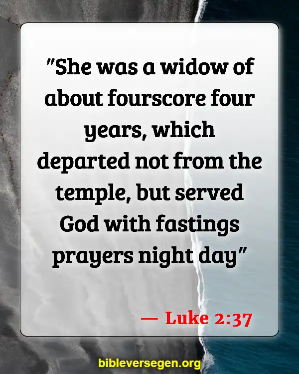 Bible Verses About Prayer For Fasting (Luke 2:37)