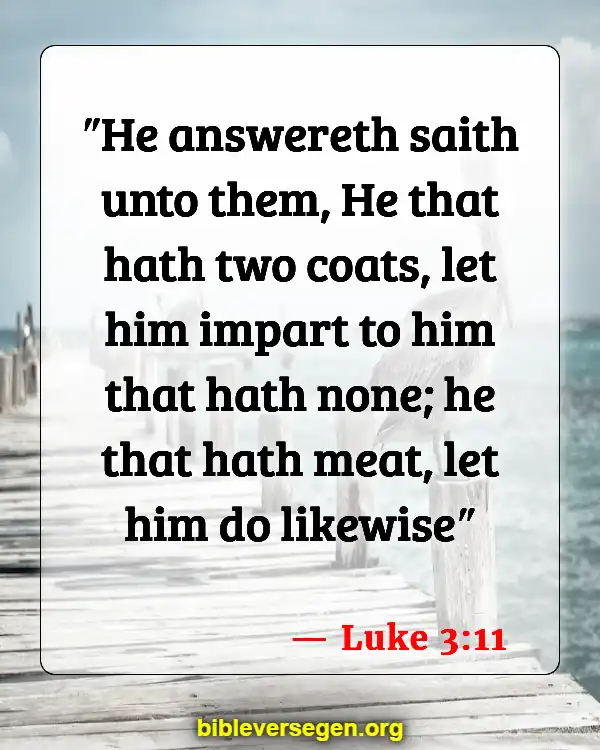 Bible Verses About Welcoming (Luke 3:11)