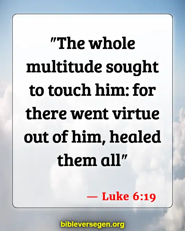 Bible Verses About Virtues (Luke 6:19)