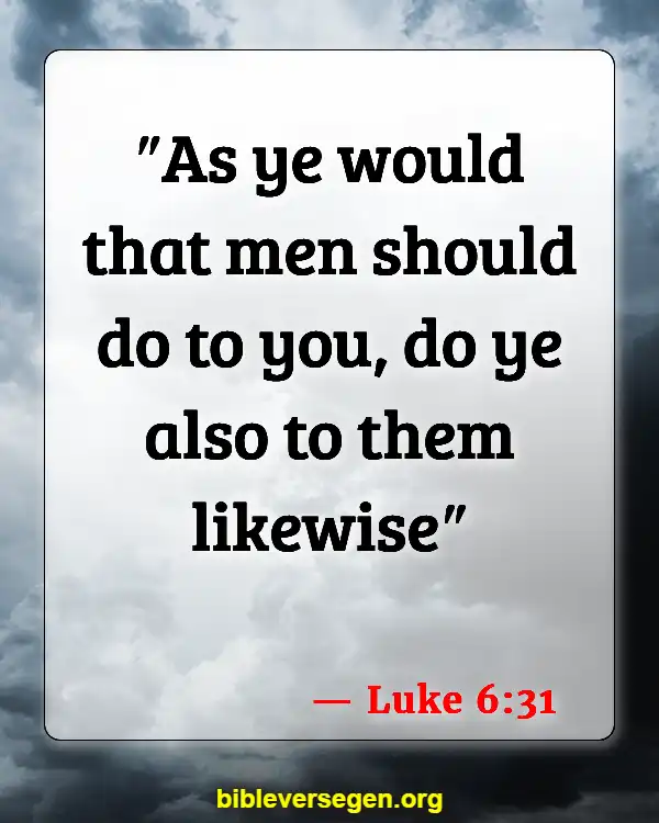 Bible Verses About Golden Rule (Luke 6:31)
