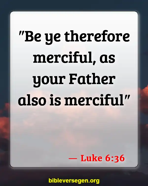 Bible Verses About Luke (Luke 6:36)