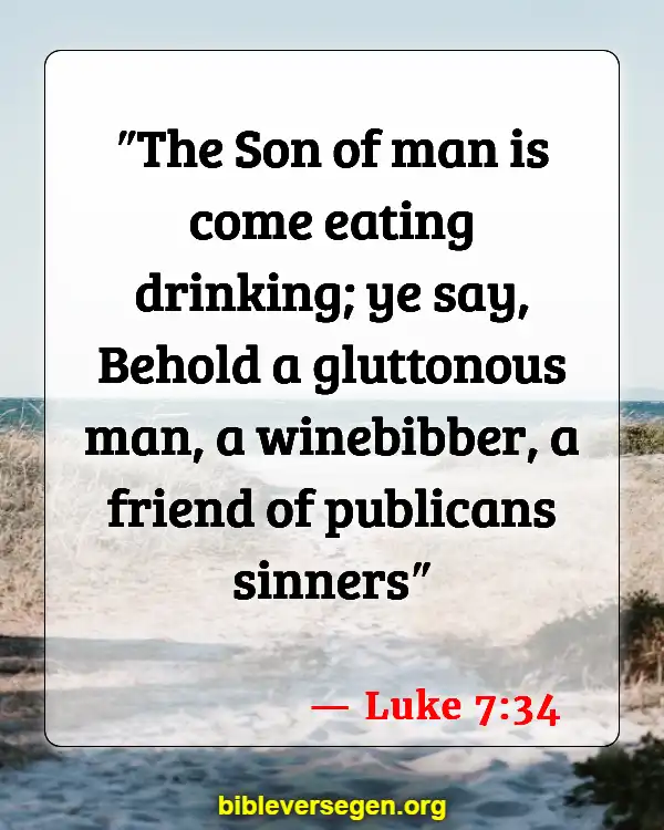 Bible Verses About Wine Drinking (Luke 7:34)