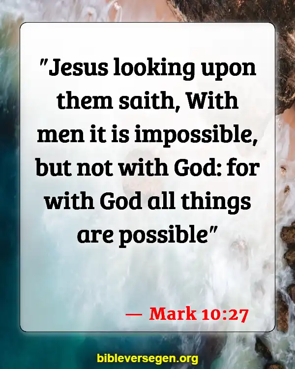Bible Verses About Imagination (Mark 10:27)