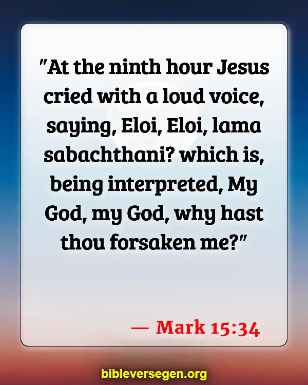 Bible Verses About Jesus Death (Mark 15:34)