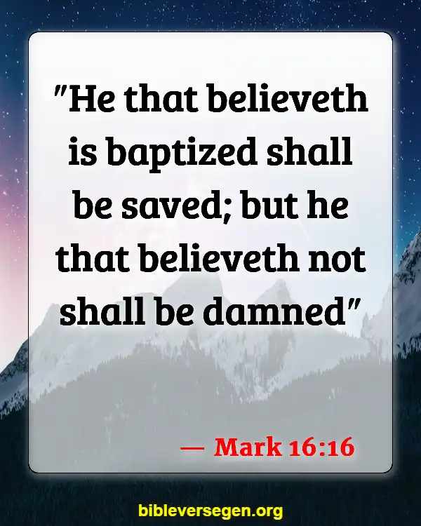 Bible Verses About Baptism And Salvation (Mark 16:16)