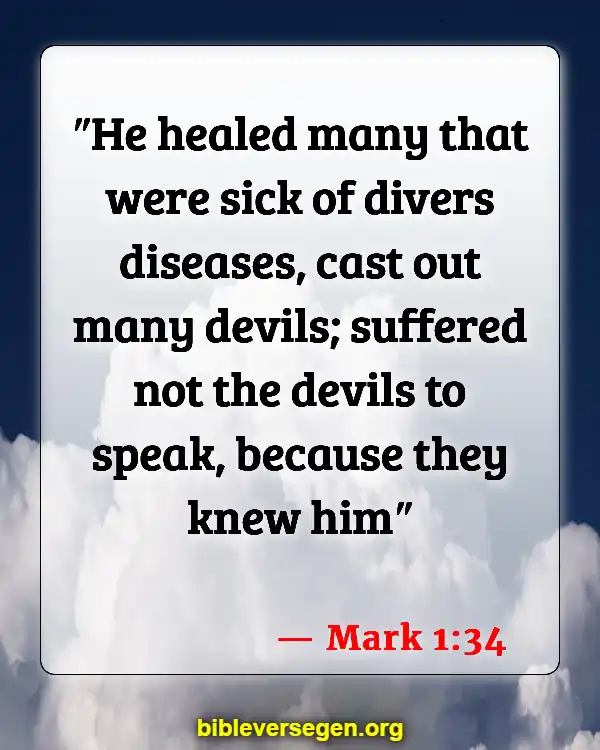 Bible Verses About Health And Fitness (Mark 1:34)