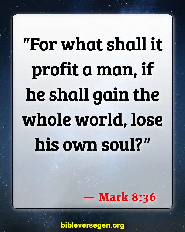 Bible Verses About Riches (Mark 8:36)