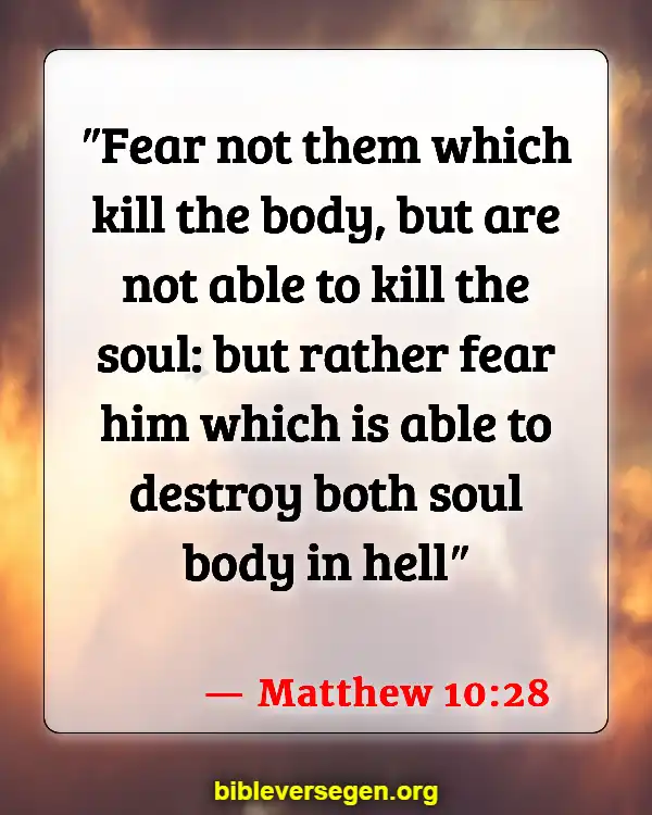 Bible Verses About Speaking About The Dead (Matthew 10:28)