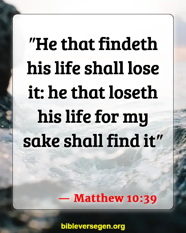 Bible Verses About Daily Life (Matthew 10:39)