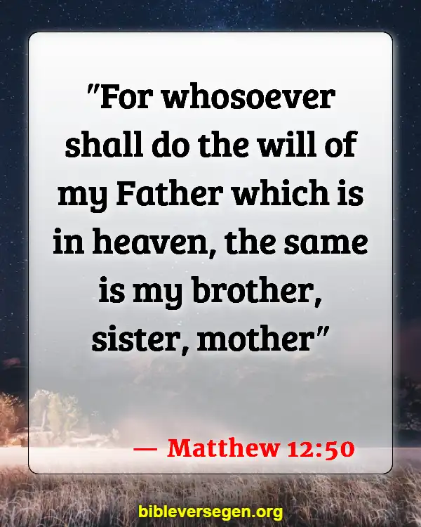 Bible Verses About Sisterhood (Matthew 12:50)