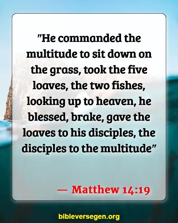 Bible Verses About Praying Over Food (Matthew 14:19)