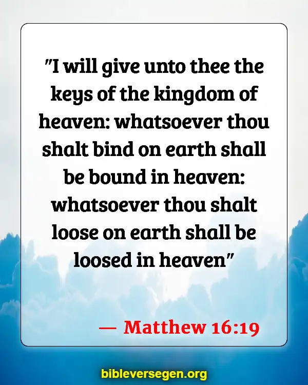 Bible Verses About The Kingdom Of God (Matthew 16:19)