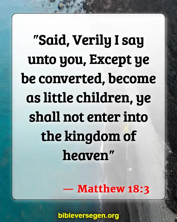Bible Verses About The Kingdom Of God (Matthew 18:3)