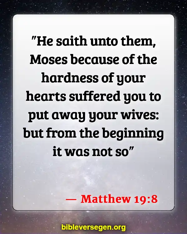 Bible Verses About Was Jesus Married (Matthew 19:8)