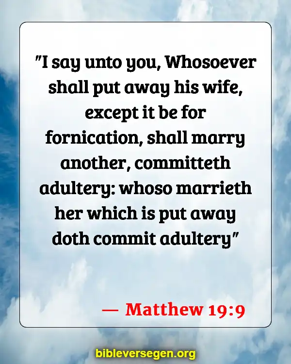 Bible Verses About Was Jesus Married (Matthew 19:9)