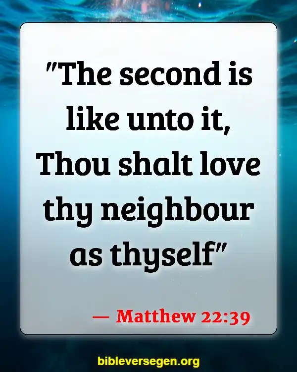 Bible Verses About Welcoming (Matthew 22:39)
