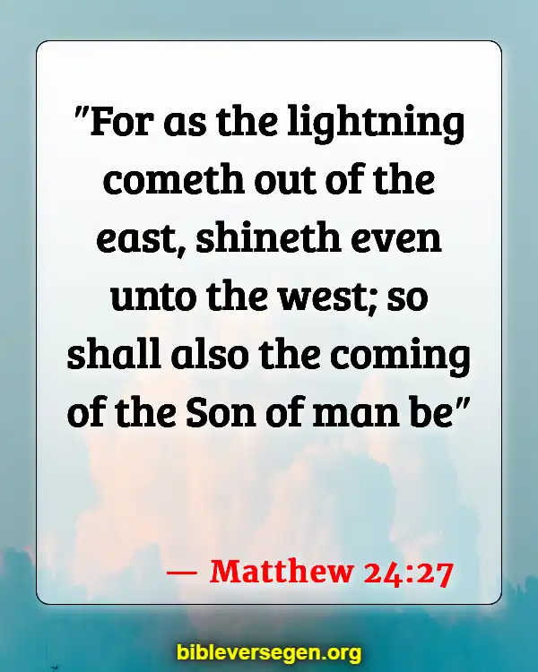 Bible Verses About Jesus Return (Matthew 24:27)