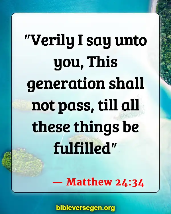 Bible Verses About Jesus Return (Matthew 24:34)