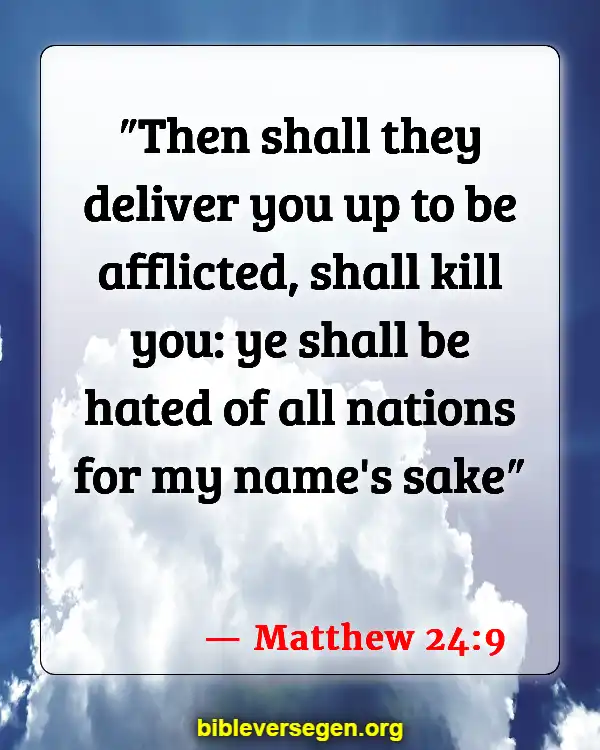 Bible Verses About The End Of Times (Matthew 24:9)