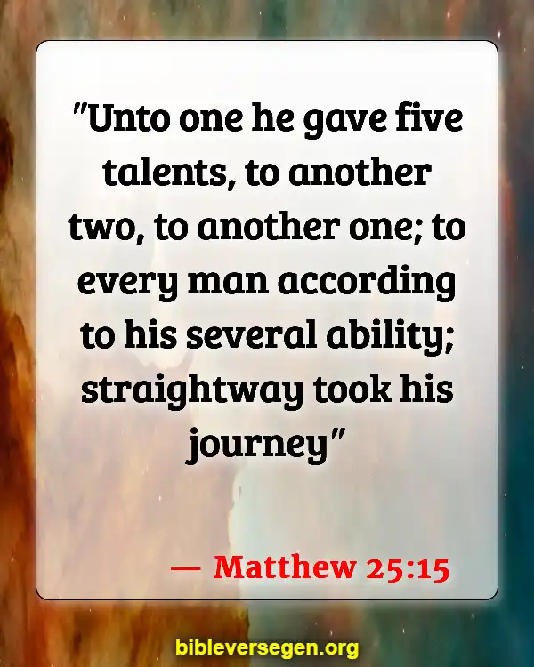 Bible Verses About Journey (Matthew 25:15)