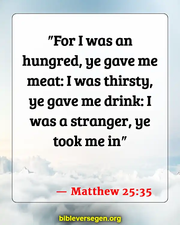 Bible Verses About Welcoming (Matthew 25:35)