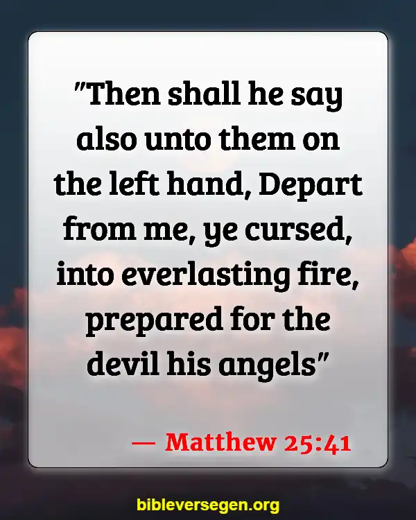 Bible Verses About Satan And A Third Of Angels Caste Out Of Heaven (Matthew 25:41)