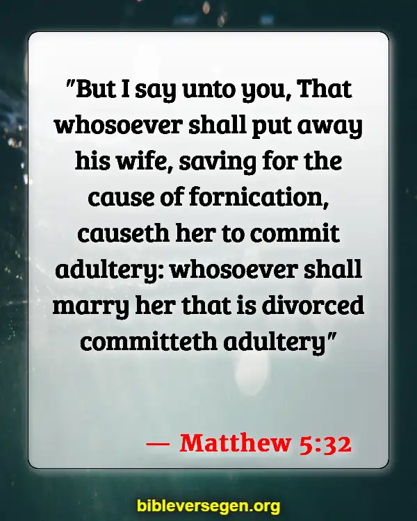 Bible Verses About Sex Before Marriage (Matthew 5:32)