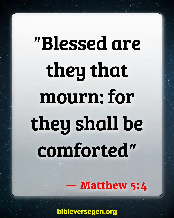Bible Verses About Death Of Loved Ones (Matthew 5:4)