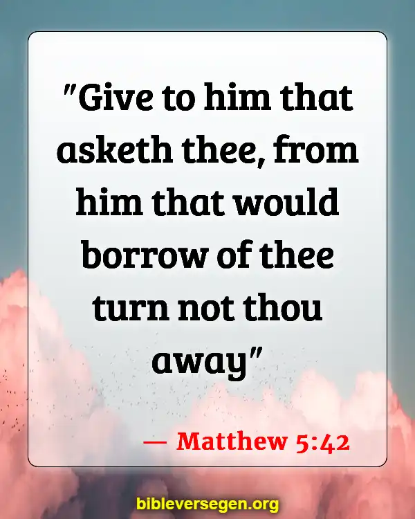 Bible Verses About Helping (Matthew 5:42)