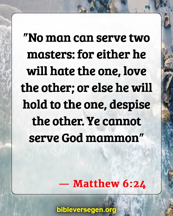 Bible Verses About Riches (Matthew 6:24)