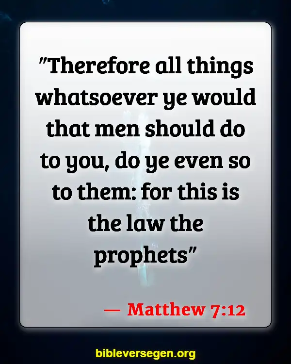 Bible Verses About Golden Rule (Matthew 7:12)