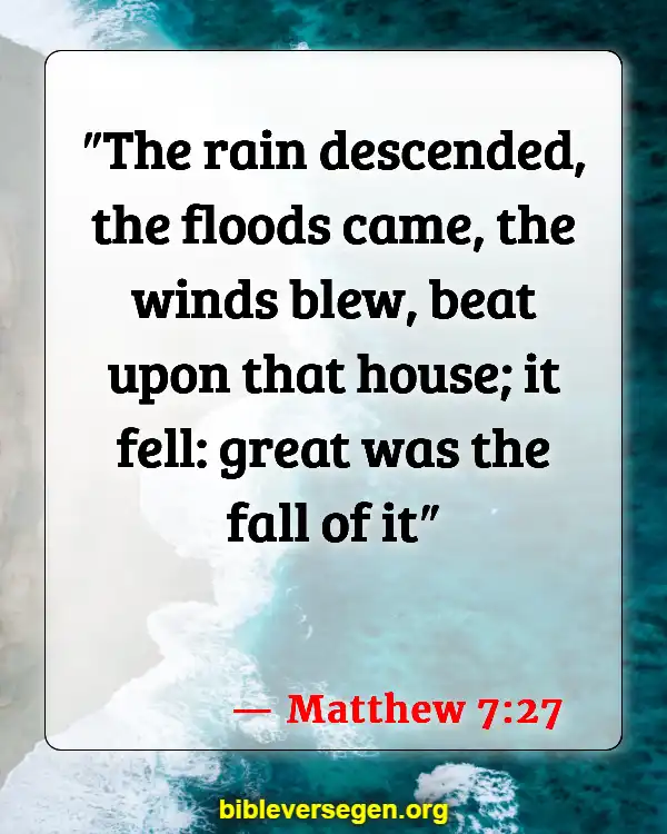 Bible Verses About Strong Winds (Matthew 7:27)