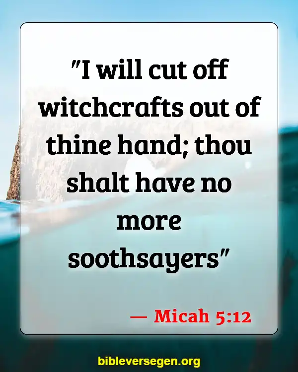Bible Verses About Speaking About The Dead (Micah 5:12)