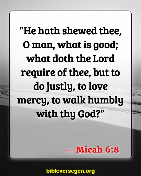 Bible Verses About Good Deeds And Faith (Micah 6:8)