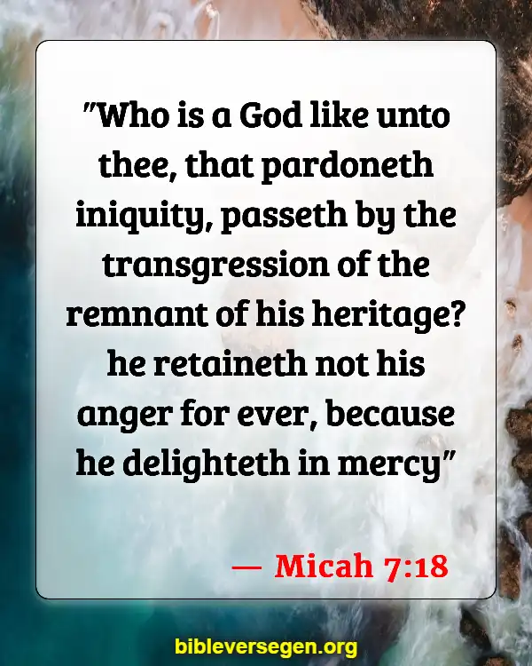 Bible Verses About Sin And The Bible (Micah 7:18)