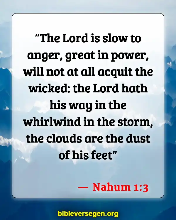 Bible Verses About Cloud Formations (Nahum 1:3)