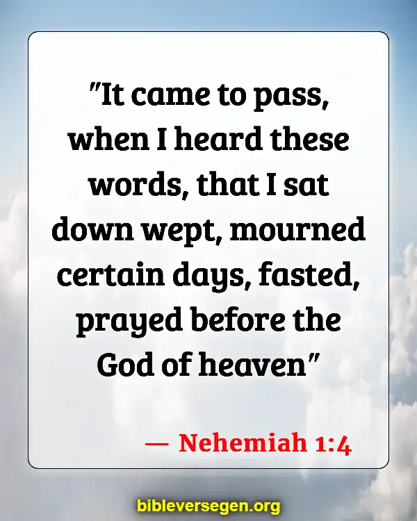 Bible Verses About Prayer For Fasting (Nehemiah 1:4)